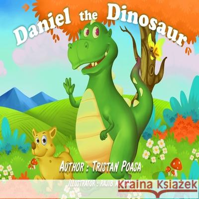 Daniel the Dinosaur Tristan Poasa 9798797625902 Independently Published