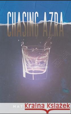 Chasing Azra Matthew Curcio 9798797776772