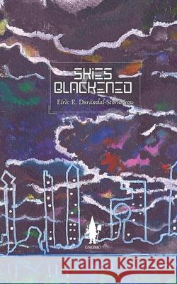 Skies Blackened Eiric R Durandal-Stormcrow, Eiric R Durandal-Stormcrow 9798798044320