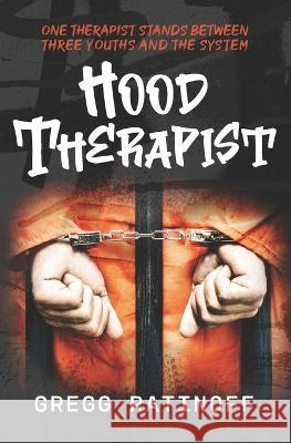 Hood Therapist Gregg Ratinoff 9798798193066