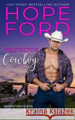 Protector Cowboy Ford Hope Ford 9798799112325 Independently published