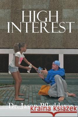 High Interest Jason Pfledderer 9798799151584 Independently Published