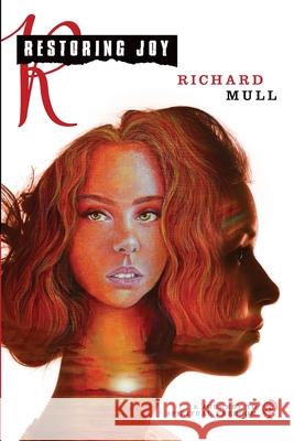 Restoring Joy Mull Richard Mull 9798799720056