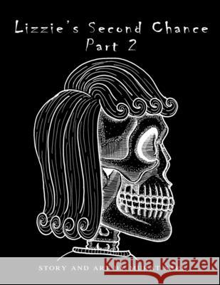 Lizzie's Second Chance part 2: Not everyone deserves a second chance Murat Sari, Murat Sari 9798799796587 Independently Published