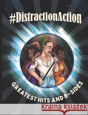 #DistractionAction: Greatest Hits And B-Sides Robert Ormsby 9798799904029