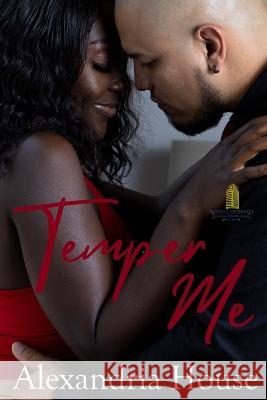 Temper Me Alexandria House 9798800666410