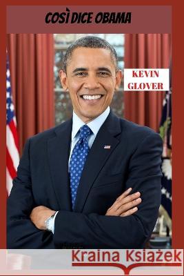 Così dice Obama Glover, Kevin 9798801183893 Independently published
