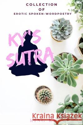 Ky's Sutra Kyronne Drakeford, King Ky 9798803349037 Independently Published