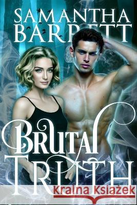 Brutal Truth: Brutal Savages (Book 2) Samantha Barrett, Mina Moana 9798803625032 Independently Published