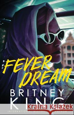 Fever Dream: A Psychological Thriller King, Britney 9798804097890