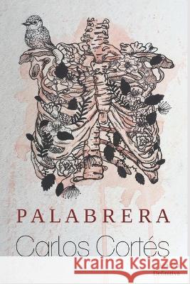 Palabrera: Edición Definitiva Carlos Cortés 9798804252527 Independently Published