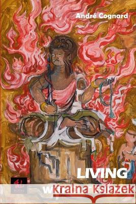 Living Without Enemy André Cognard 9798804464012