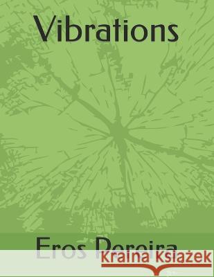 Vibrations Eros Pereira   9798806314674
