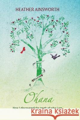 Ohana Ainsworth Heather Ainsworth 9798808233539