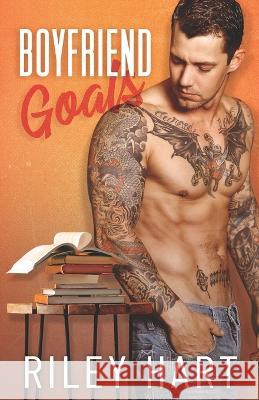 Boyfriend Goals Riley Hart, Wander Aguiar 9798808458598 Independently Published