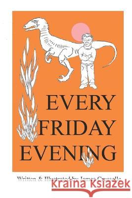 Every Friday Evening James Crusselle   9798810095071