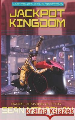 Jackpot Kingdom Monaghan Sean Monaghan 9798810127932