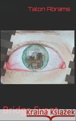 Bridge Event Talon Abrams 9798810910008 Independently Published