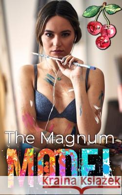 The Magnum Model Olivia T Turner 9798811553211 Independently Published