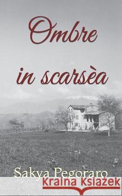 Ombre in scarsèa Durante, Daniela 9798811577705 Independently Published