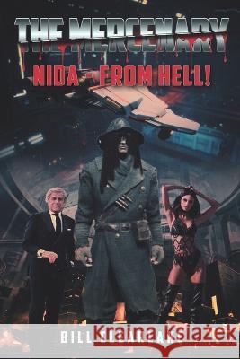 Nida - from Hell! Bill Clearlake 9798811748365 Independently Published