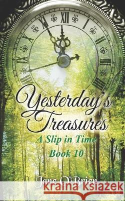 Yesterday's Treasures Jane O'Brien 9798812096533 Independently Published