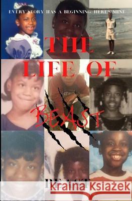 The Life of Beast Beast   9798813113338 Independently Published