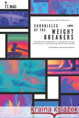 Chronicles of The Weight Breakers T T McGil   9798813317989 Independently Published