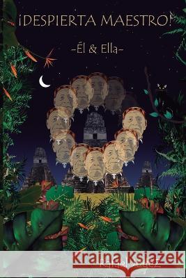 ¡Despierta Maestro!: El & Ella Lurueña, Eduardo 9798815224919