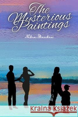 The Mysterious Paintings Shambee Nubia Shambee 9798815231177 Independently published