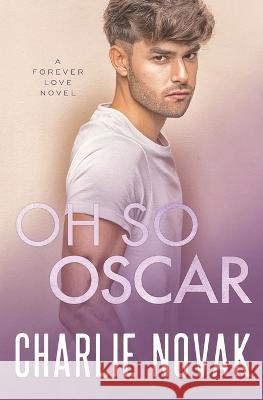 Oh So Oscar Charlie Novak   9798815694620 Independently Published