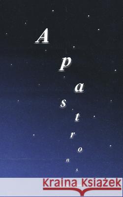 Apastrons Sage Watson   9798815796973 Independently Published