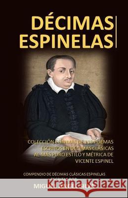 Décimas Espinelas Silva, Miguel Ángel 9798815884304