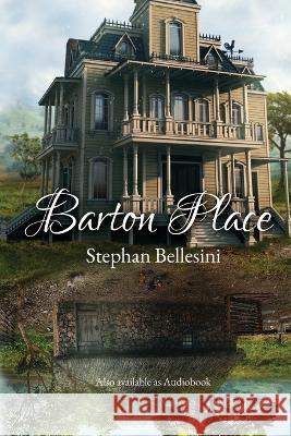 Barton Place Adrienne Bellesini Ean Leppin Stephan Bellesini 9798817850321 Independently Published