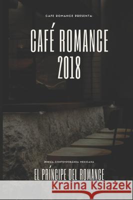 Cafe Romance 2018 Luis Fragoso   9798818055930 Independently Published