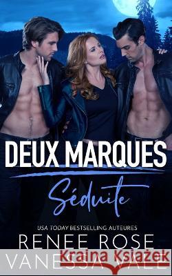 Séduite Vale, Vanessa 9798818056807 Independently Published