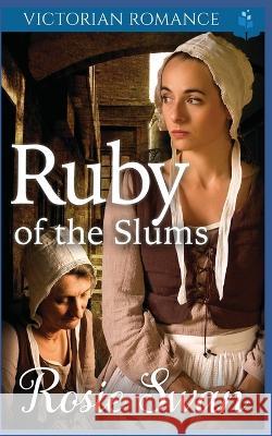 Ruby of the Slums Rosie Swan   9798818497952