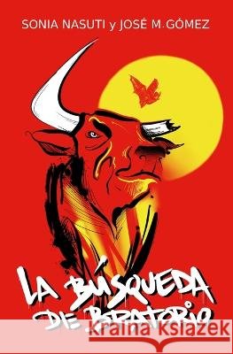 La Búsqueda de Bratorio Gómez, José Manuel 9798820838149