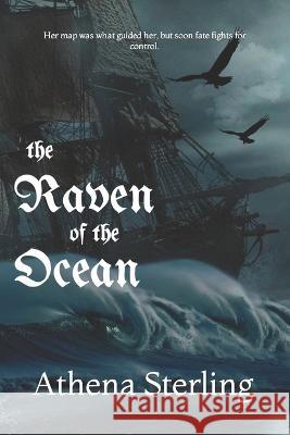 The Raven of the Ocean Athena T Sterling   9798822203570 Independently Published