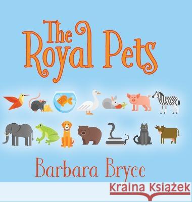 The Royal Pets Barbara Bryce   9798822904484 Palmetto Publishing