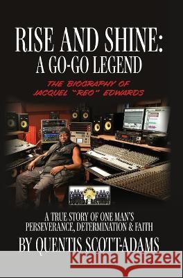 Rise and Shine Quentis Scott-Adams   9798822905887