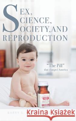 Sex, Science, Society, and Reproduction: 