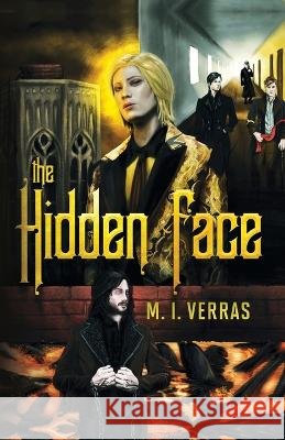 The Hidden Face M I Verras   9798822921320 Palmetto Publishing