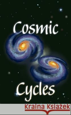 Cosmic Cycles James Douglas 9798822942424