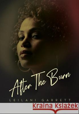 After the Burn Leilani Garrett 9798822949348