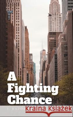A Fighting Chance J Razor-Backstrom 9798822952706
