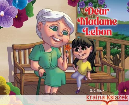 Dear Madame Lebon S C Naux 9798822955554