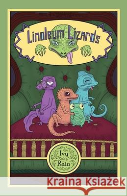Linoleum Lizards Ivy Rain 9798822956889