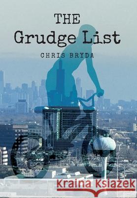 The Grudge List Chris Bryda 9798822956971