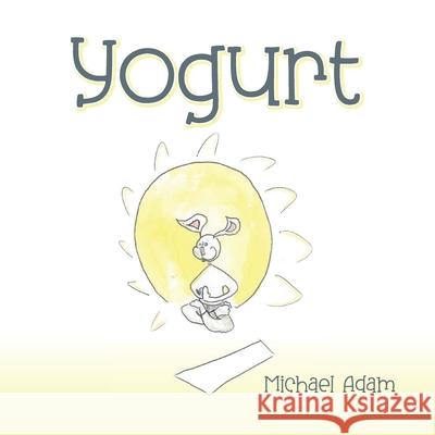 Yogurt Michael Adam 9798822966406